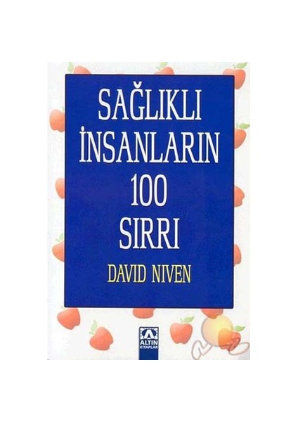 Sağlıklı İnsanların 100 Sırrı ( The 100 Simple Secrets Of Healthy People )