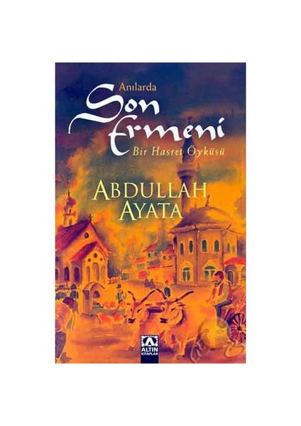 Son Ermeni - Abdullah Ayata