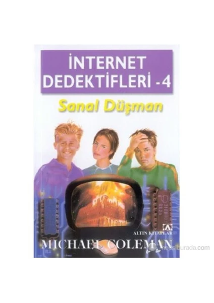 İnternet Dedektifleri 4 Sanal Düşman - Michael Coleman