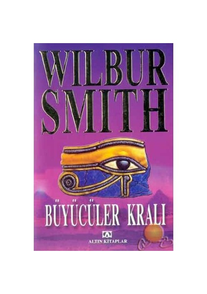 Büyücüler Kralı- Wilbur Smith