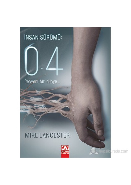 İnsan Sürümü: 0.4 - Mike Lancester