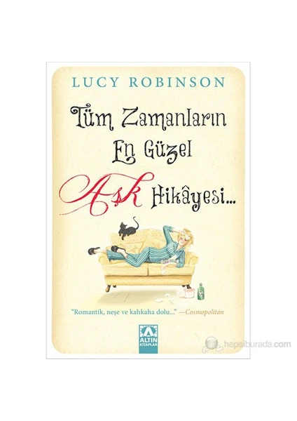 Tüm Zamanların En Güzel Aşk Hikayesi - Lucy Robinson