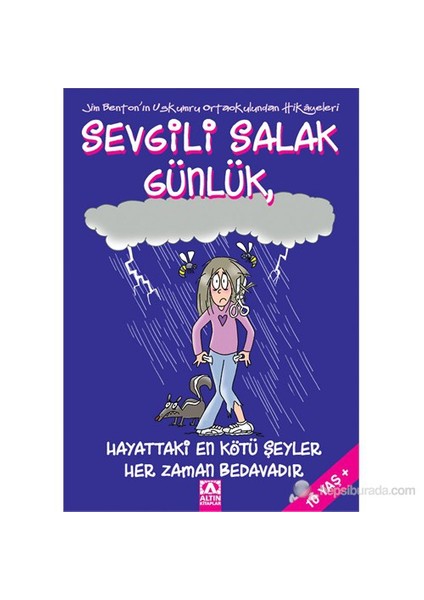 Sevgili Salak Günlük 10 - (Hayattaki En Kötü Şeyler Her Zaman Bedavadır)-Jim Benton
