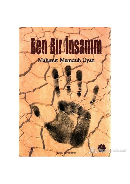 Ben Bir İnsanım-Mahmut Memduh Uyan