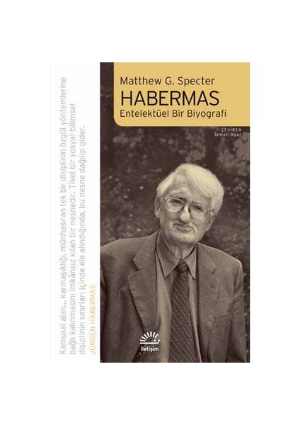 Habermas: Entelektüel Bir Biyografi - Matthew G. Specter