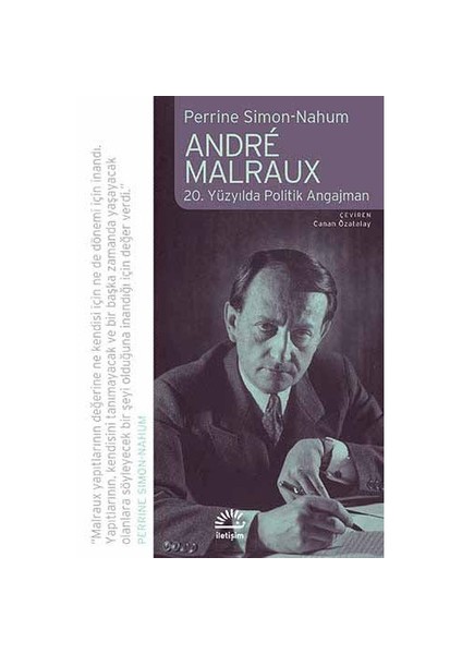 Andre Malraux: 20. Yüzyılda Politik Angajman - Perrine Simon-Nahum