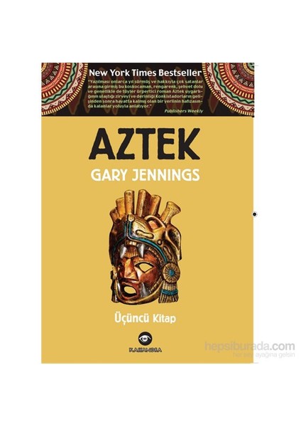 Aztek – Üçüncü Kitap-Gary Jennings