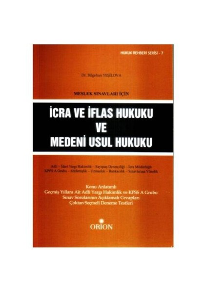 Meslek Sınavları İçin İcra Ve İflas Hukuku Ve Medeni Usul Hukuku-Bilgehan Yeşilova