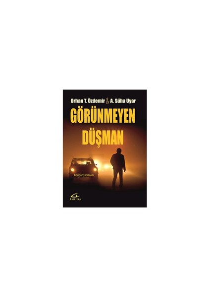 Görünmeyen Düşman-Süha Uyar