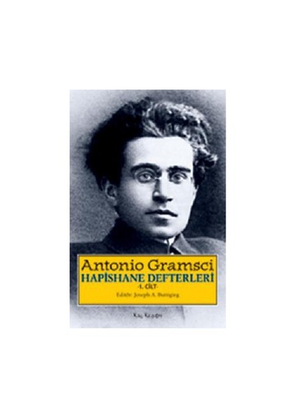 Hapishane Defterleri Cilt: 1-Antonio Gramsci