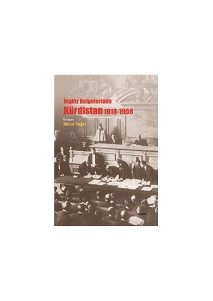 İngiliz Belgelerinde Kürdistan-Derleme