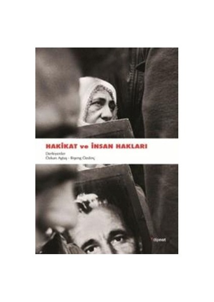 Hakikat Ve İnsan Hakları-Özkan Agtaş