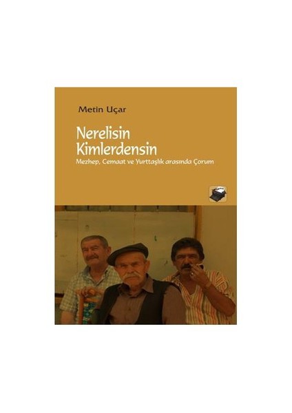 Nerelisin Kimlerdensin