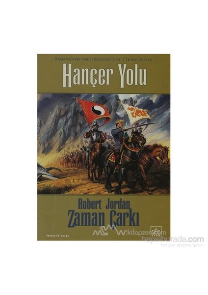 Zaman Çarkı 8. Cilt: Hançer Yolu 2. Kitap - Robert Jordan