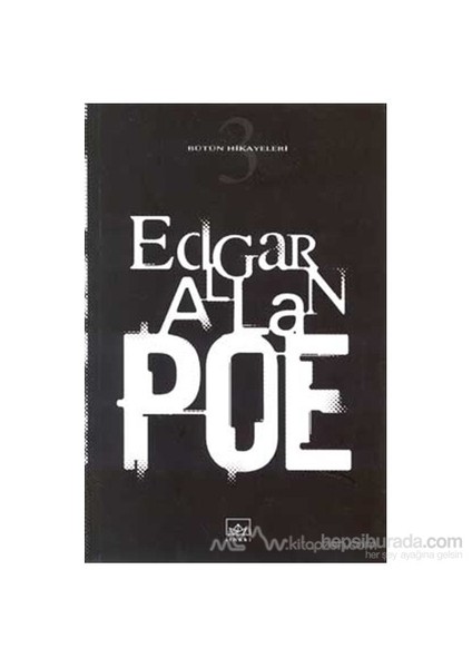 Edgar Allan Poe Bütün Hikayeleri 3 - Edgar Allan Poe