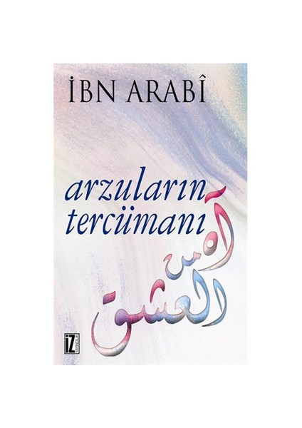 Arzuların Tercümanı - Muhyiddin İbn Arabi
