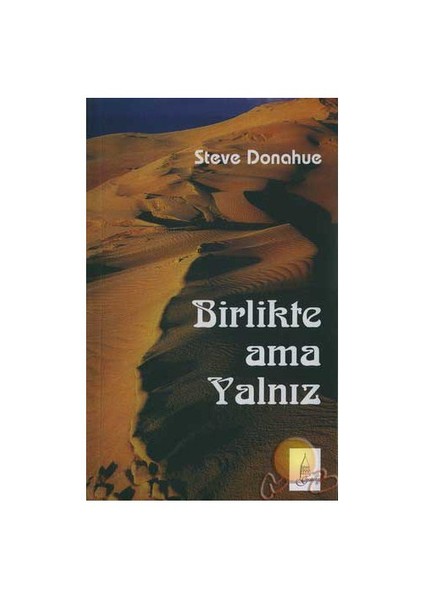 Birlikte Ama Yalnız ( Shifting Sands ) - Steve Donahue