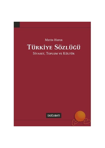 Türkiye Sözlüğü: Siyaset, Toplum Ve Kültür