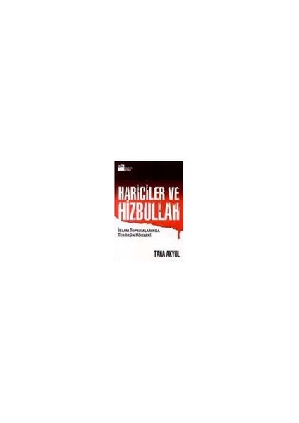 Hariciler Ve Hizbullah-Taha Akyol