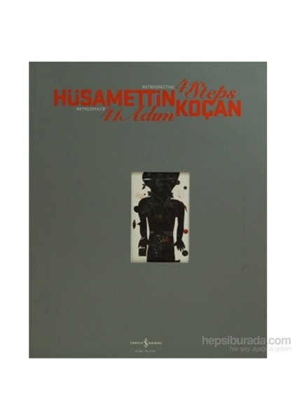 Hüsamettin Koçan 41 Adım - Retrospektif