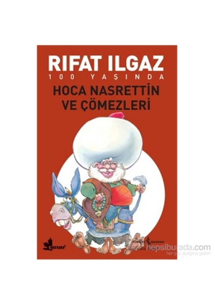 Hoca Nasrettin Ve Çömezleri - Rıfat Ilgaz