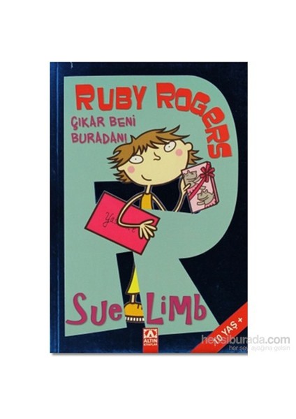 Ruby Rogers: Çıkar Beni Buradan!-Sue Limb