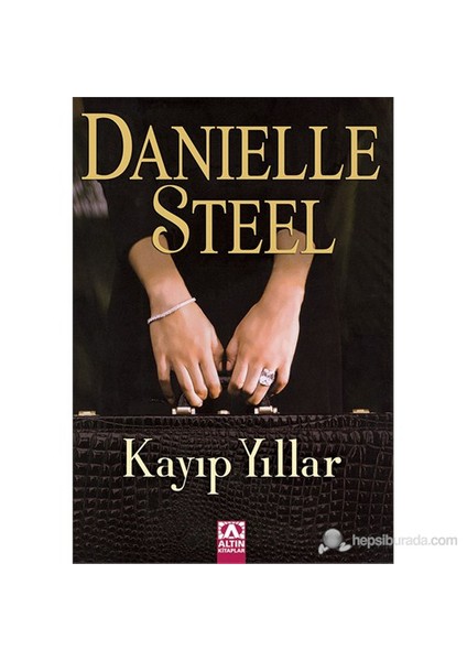 Kayıp Yıllar - Danielle Steel