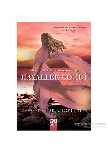 Hayaller Geçidi - Josephine Angelini