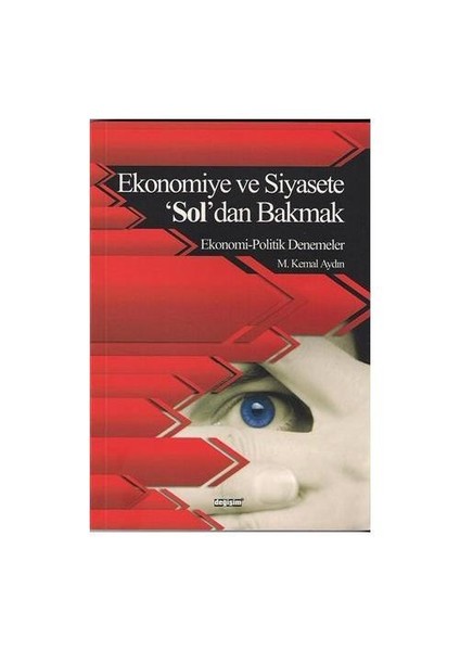 Ekonomiye ve Siyasete 'Sol'dan Bakmak