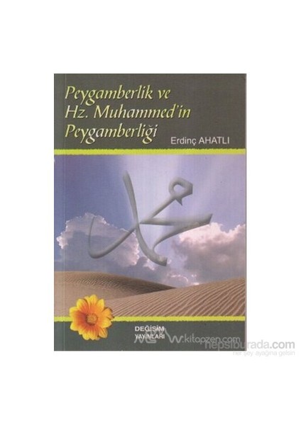 Peygamberlik Ve Hz. Muhammed''İn Peygamberliği-Erdinç Ahatlı