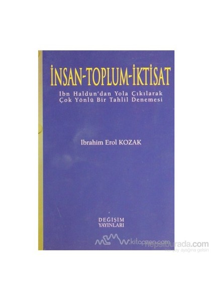 İnsan - Toplum - İktisat-İbrahim Erol Kozak