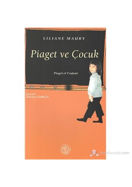 Piaget Ve Çocuk-Liliane Maury