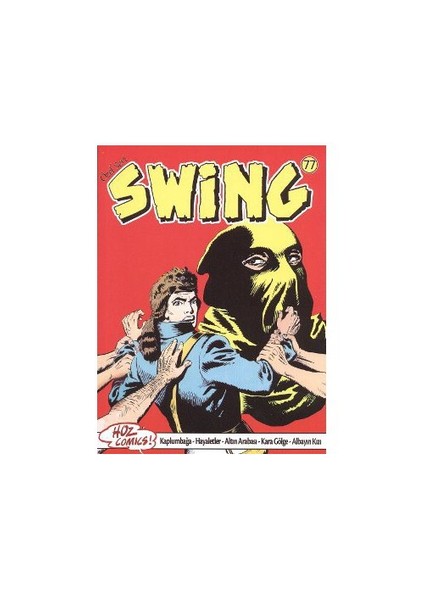 Özel Seri Swing Sayı: 77 Kaplumbağa - Hayaletler - Altın Arabası - Kara Gölge - Albayın Kızı