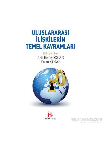 Uluslararası İlişkilerin Temel Kavramları-Arif Behiç Özcan
