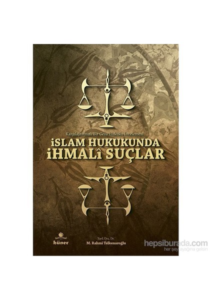 İslam Hukukunda İhmali Suçlar-M. Rahmi Telkenaroğlu