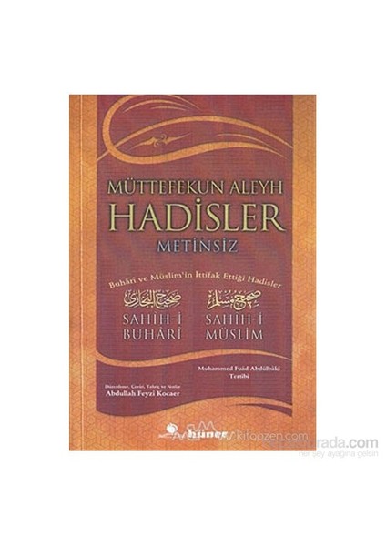 Müttefekun Aleyh Hadisler - Metinsiz-Muhammed Fuad Abdulbaki