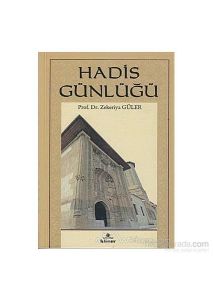 Hadis Günlüğü-Zekeriya Güler
