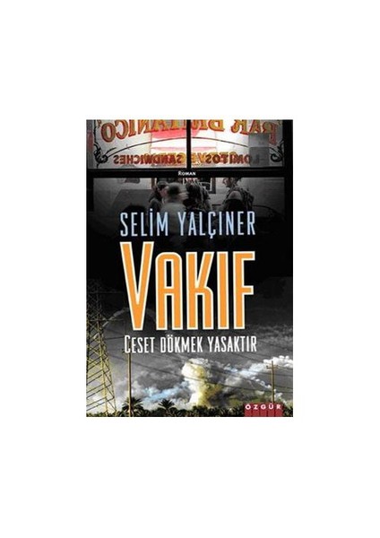 VAKIF - CESET DÖKMEK YASAKTIR