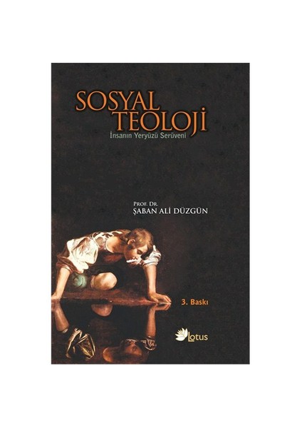 Sosyal Teoloji - İnsanın Yeryüzü Serüveni