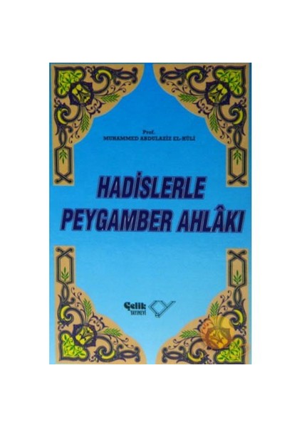 Hadislerle Peygamber Ahlakı
