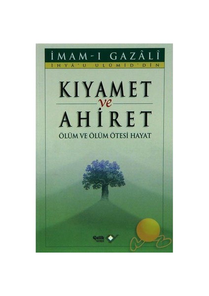 Kıyamet Ve Ahiret - İmam-ı Gazali