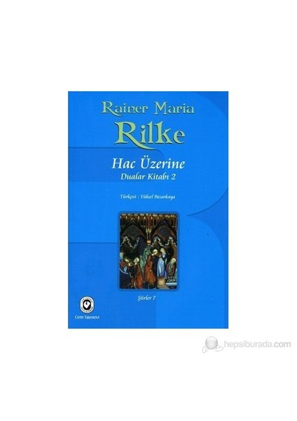 Hac Üzerine-Rainer Maria Rilke