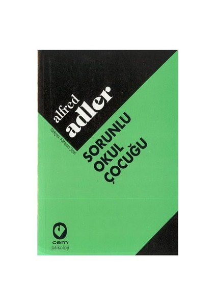 Sorunlu Okul Çocuğu-Alfred Adler