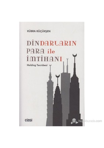 Dindarların Para İle İmtihanı (Holding Tecrübesi )-Kübra Küçükşen
