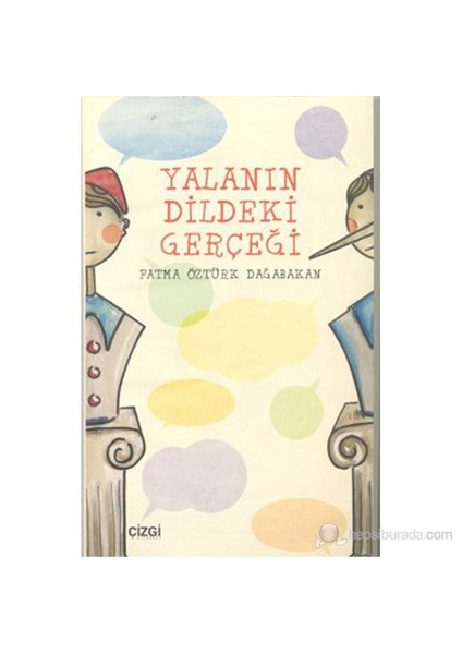 Yalanın Dildeki Gerçeği-Fatma Öztürk Dağabakan