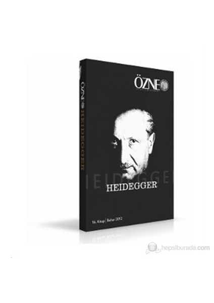 Özne Felsefe Dergisi 16. Kitap - Heidegger