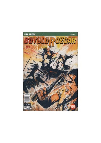 Büyülü Rüzgar Sayı: 69 Yüz Tüfek - Gianfranco Manfredi