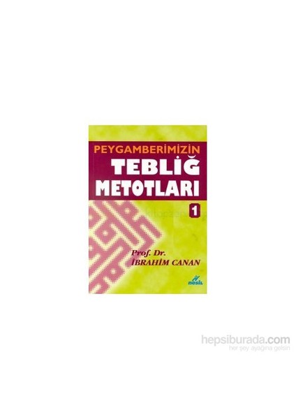 Peygamberimizin Tebliğ Metodları 1