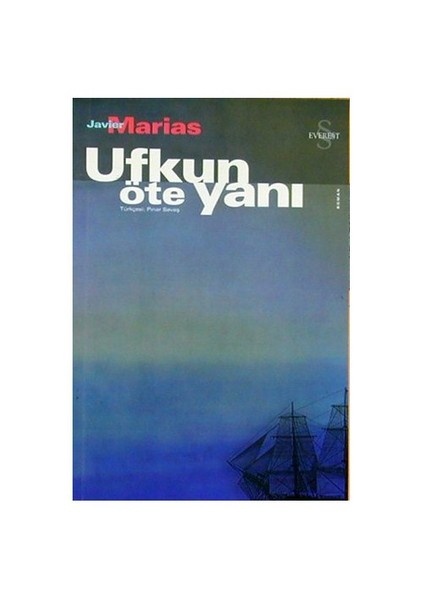 Ufkun Öte Yanı - Javier Marias