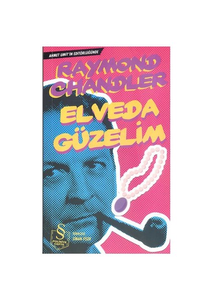 Elveda Güzelim - Raymond Chandler